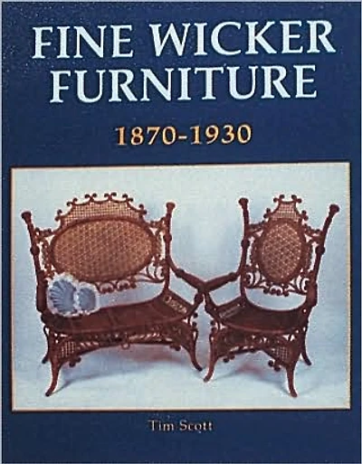 Fine Wicker Furniture: 1870-1930