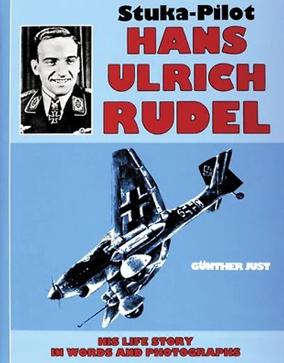Stuka Pilot Hans-Ulrich Rudel