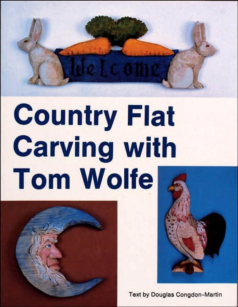 Country Flat Carving with Tom Wolfe