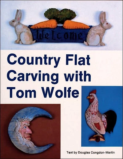Country Flat Carving with Tom Wolfe