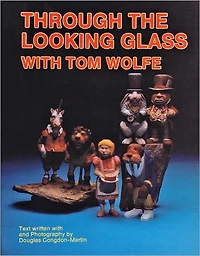 Through the Looking Glass with Tom Wolfe