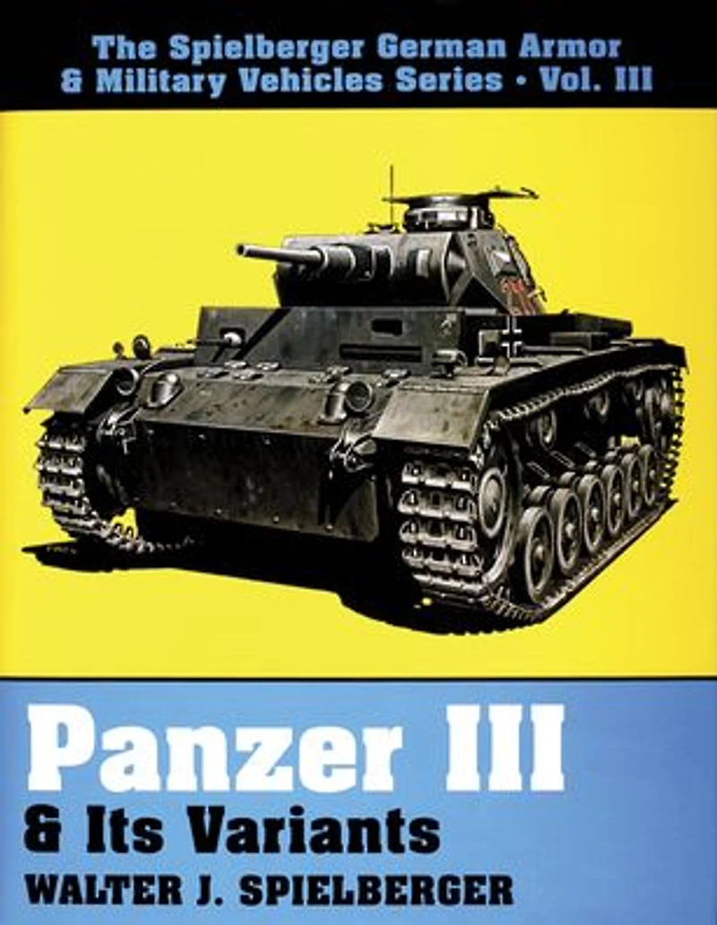 Panzer III & Its Variants