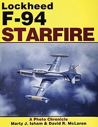 Lockheed F-94 Starfire: A Photo Chronicle