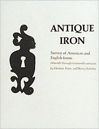 Antique Iron, English and American: 15th Century Through 1850