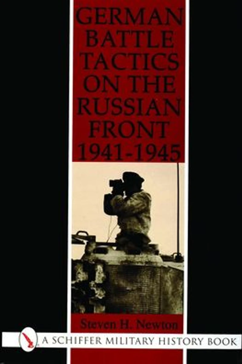 German Battle Tactics on the Russian Front, 1941-1945
