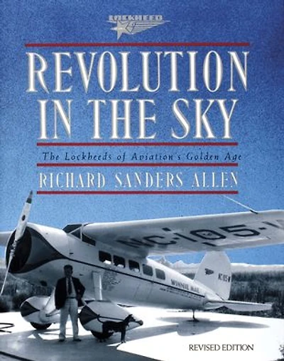 Revolution in the Sky: The Lockheed's of Aviation's Golden Age