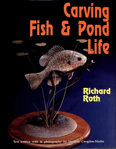 Carving Fish and Pond Life
