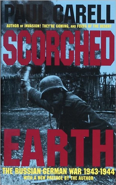 Scorched Earth: The Russian-German War 1943-1944