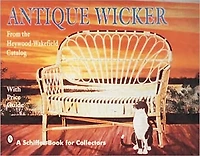 Antique Wicker: From the Heywood-Wakefield Catalog