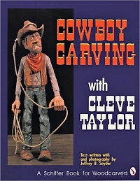 Cowboy Carving with Cleve Taylor