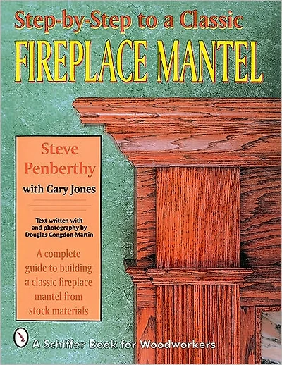 Step-by-Step to a Classic Fireplace Mantel