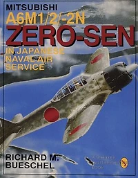 Mitsubishi A6M-1/2/2-N Zero-Sen of the Japanese Naval Air Service