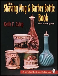 The Shaving Mug and Barber Bottle Book