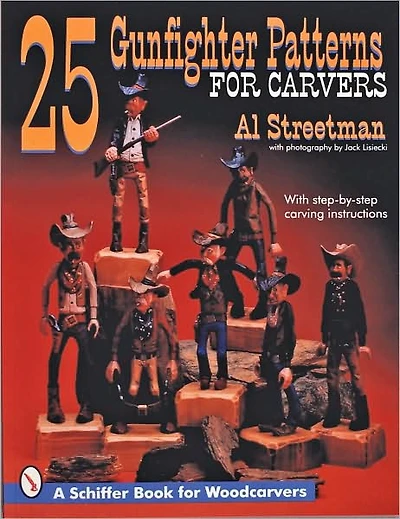 25 Gunfighter Patterns for Carvers