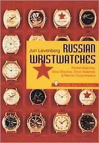 Russian Wristwatches: Pocket Watches, Stop Watches, Onboard Clock & Chronometers