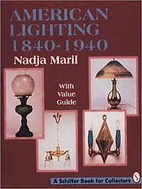 American Lighting: 1840-1940
