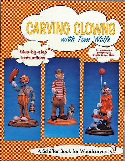 Carving Clowns with Tom Wolfe
