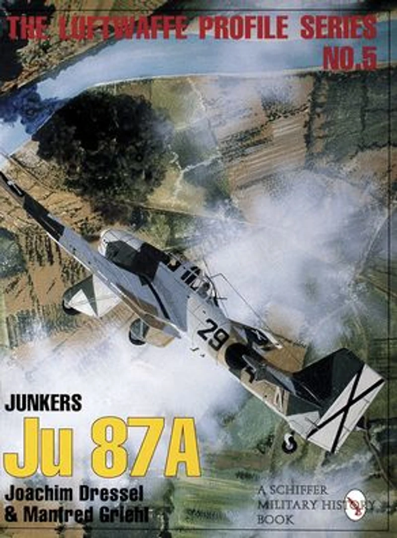 The Luftwaffe Profile Series, No. 5: Junkers Ju 87A