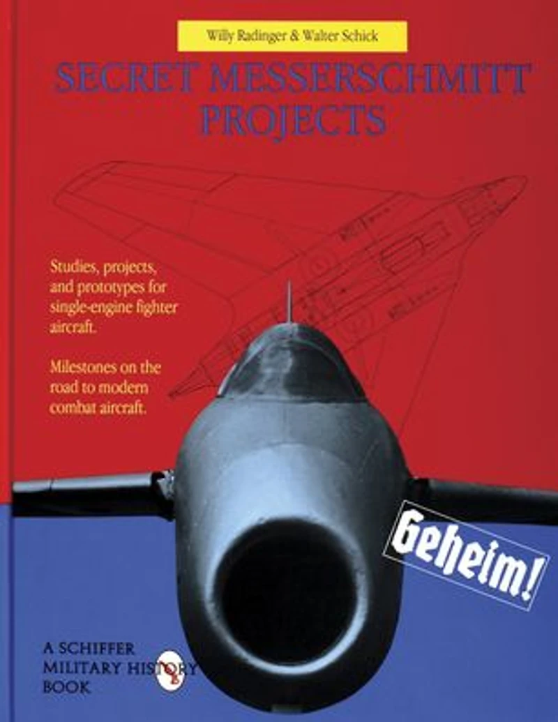 Secret Messerschmitt Projects