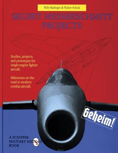 Secret Messerschmitt Projects