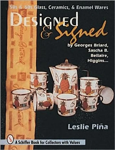 Designed & Signed: '50s & '60s Glass, Ceramics & Enamel Wares by Georges Briard, Sascha Brastoff, Marc Bellaire, Higgins...