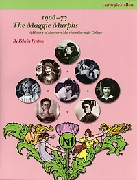 The Maggie Murphs 1906-73: A History of Margaret Morrison Carnegie College