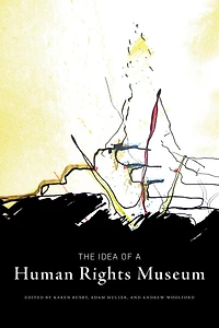 The Idea of a Human Rights Museum