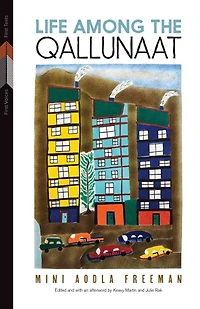 Life Among the Qallunaat
