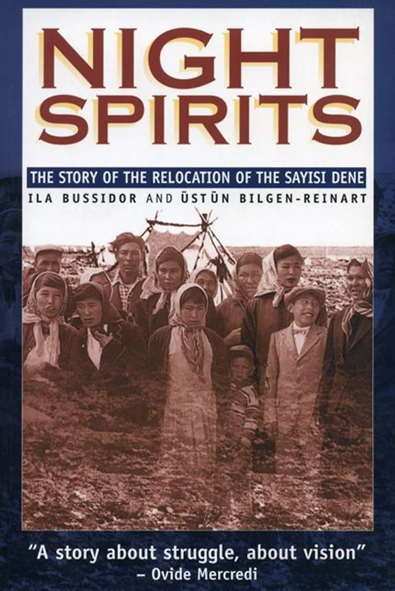 Night Spirits: the Story of Relocation Sayisi Dene
