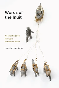 Words of the Inuit: a Semantic Stroll through Northern Culture