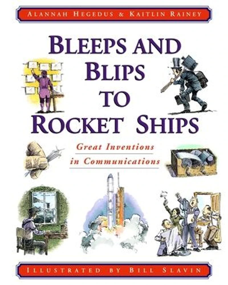 Bleeps and Blips to Rocket Ships: Great Inventions in Communications
