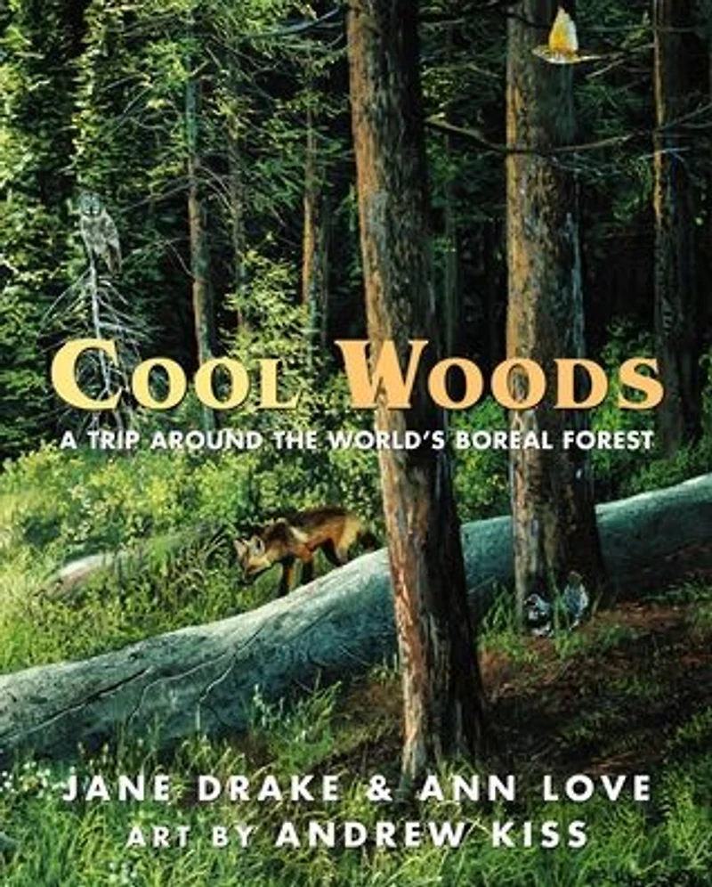 Cool Woods: A Trip around the World's Boreal Forest