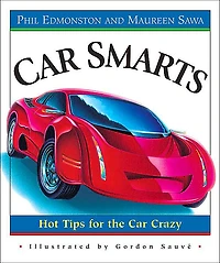 Car Smarts: Hot Tips for the Car Crazy