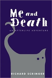 Me & Death: An Afterlife Adventure