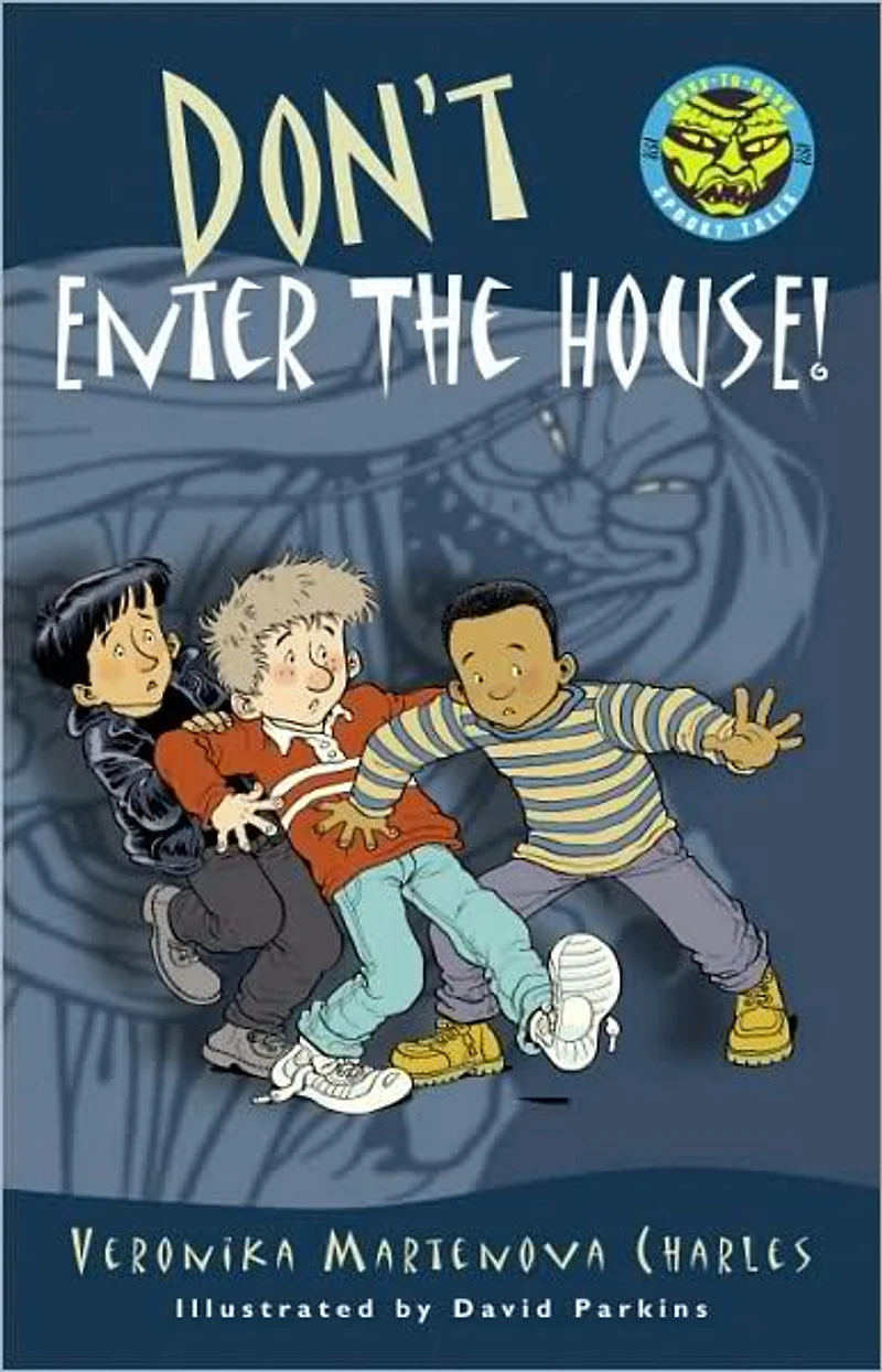 Don't Enter the House!