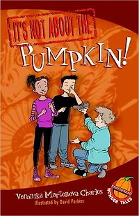 It's Not about the Pumpkin!: Easy-to-Read Wonder Tales