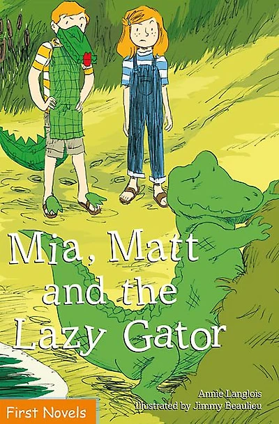 Mia, Matt and the Lazy Gator