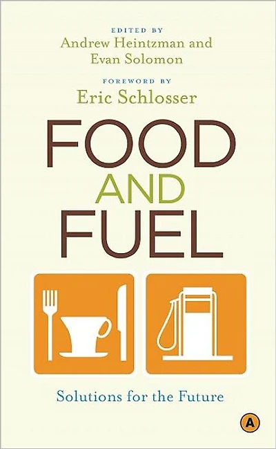 Food and Fuel: Solutions for the Future