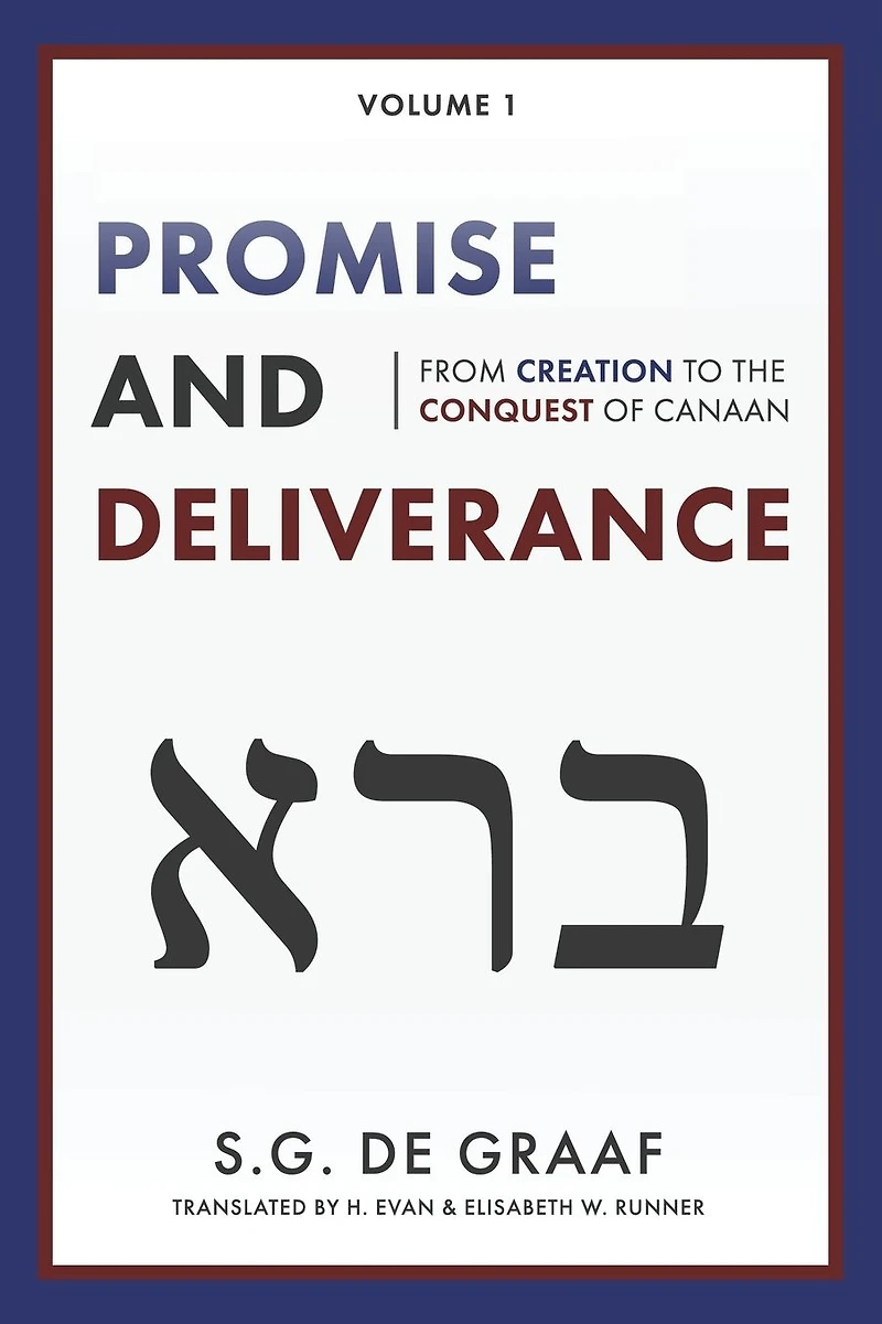 Promise and Deliverance: From Creation to the Conquest of Canaan