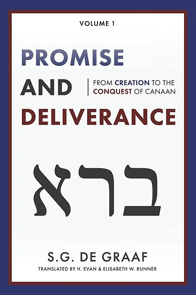 Promise and Deliverance: From Creation to the Conquest of Canaan