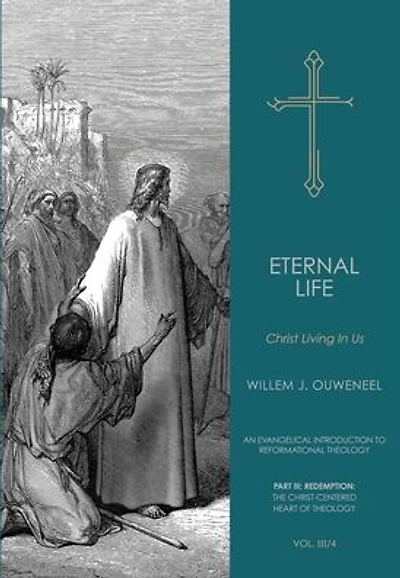 Eternal Life: Christ Living In Us