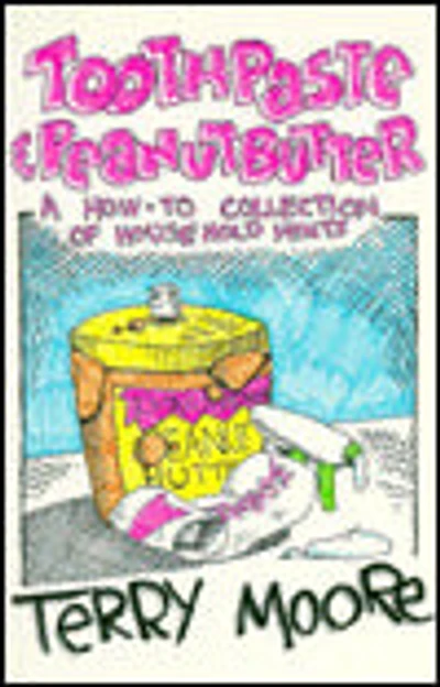 Toothpaste and Peanut Butter