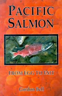 Pacific Salmon: From Egg to Exit