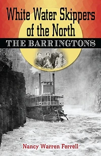 White Water Skippers of the North: The Barringtons