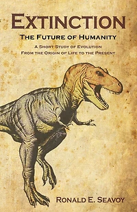 Extinction: The Future of Humanity