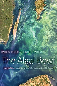 the Algal Bowl: Overfertilization of World's Freshwaters and Estuaries