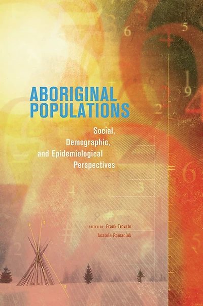 Aboriginal Populations: Social, Demographic, and Epidemiological Perspectives