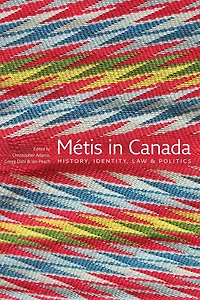 Métis Canada: History, Identity, Law and Politics