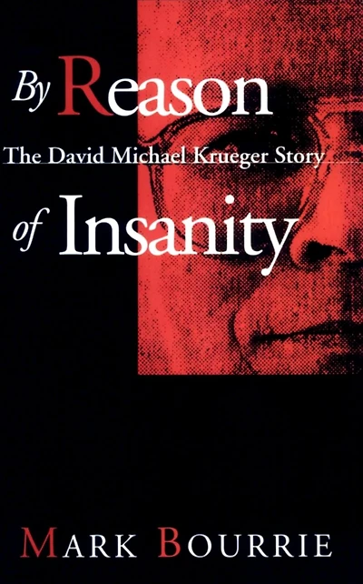 By Reason of Insanity: The David Michael Krueger Story
