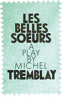Les Belles Soeurs